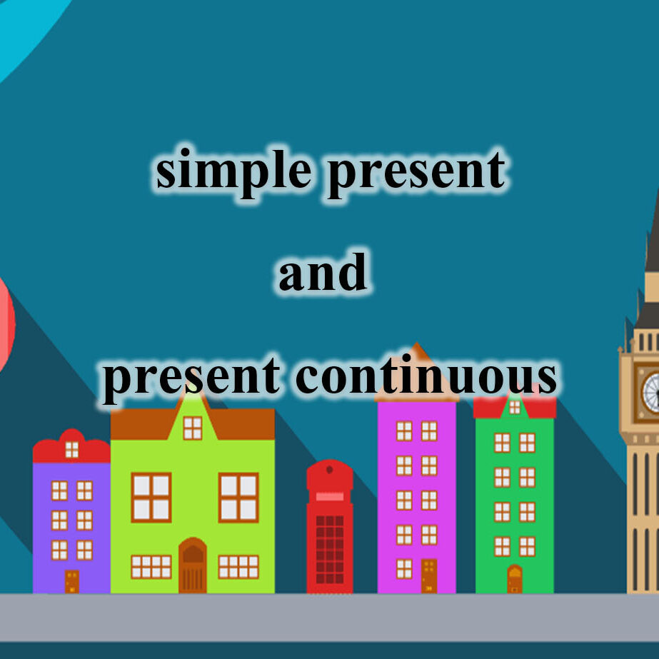 simple present and present continuous